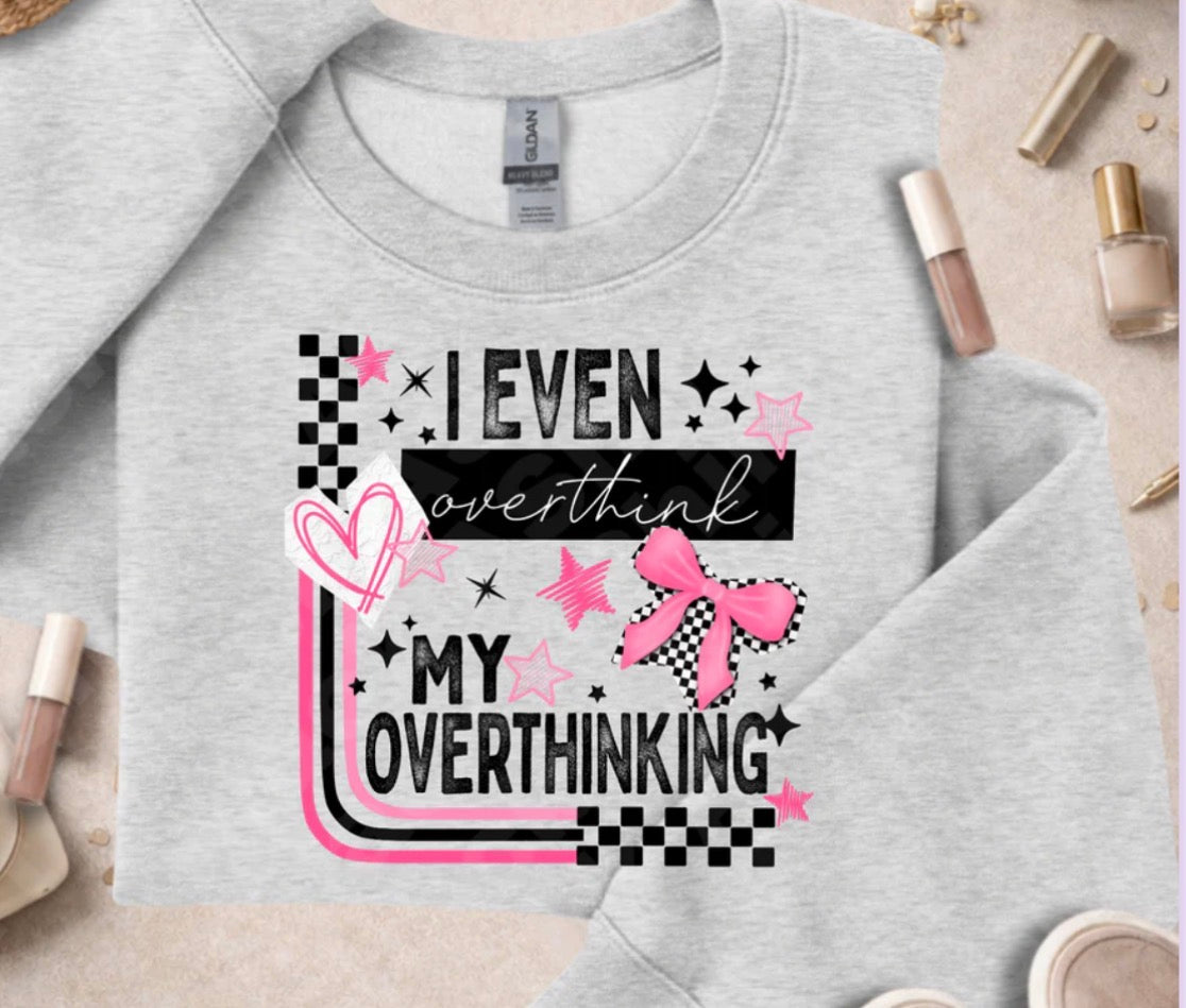#458a I even overthink my overthinking