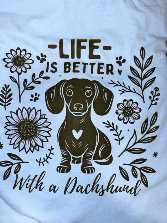 #691a Life is better with a dachshund