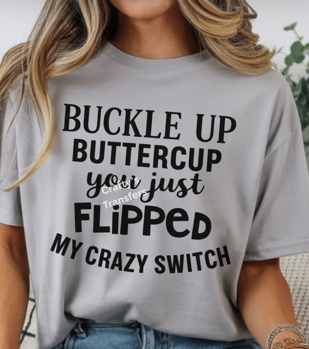 #986a Buckle up buttercup