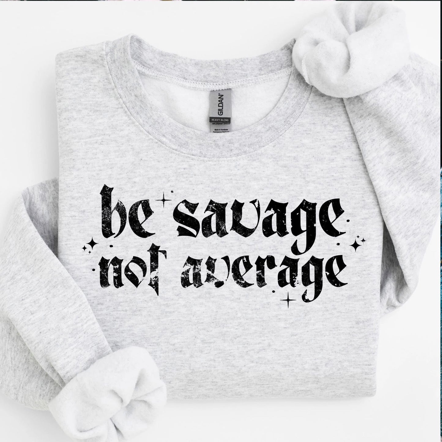 #1054 be savage not average