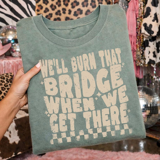 #885a We’ll burn that bridge