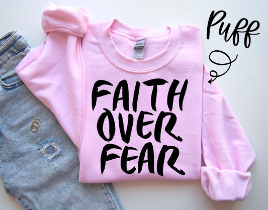 #465a Faith over fear puff