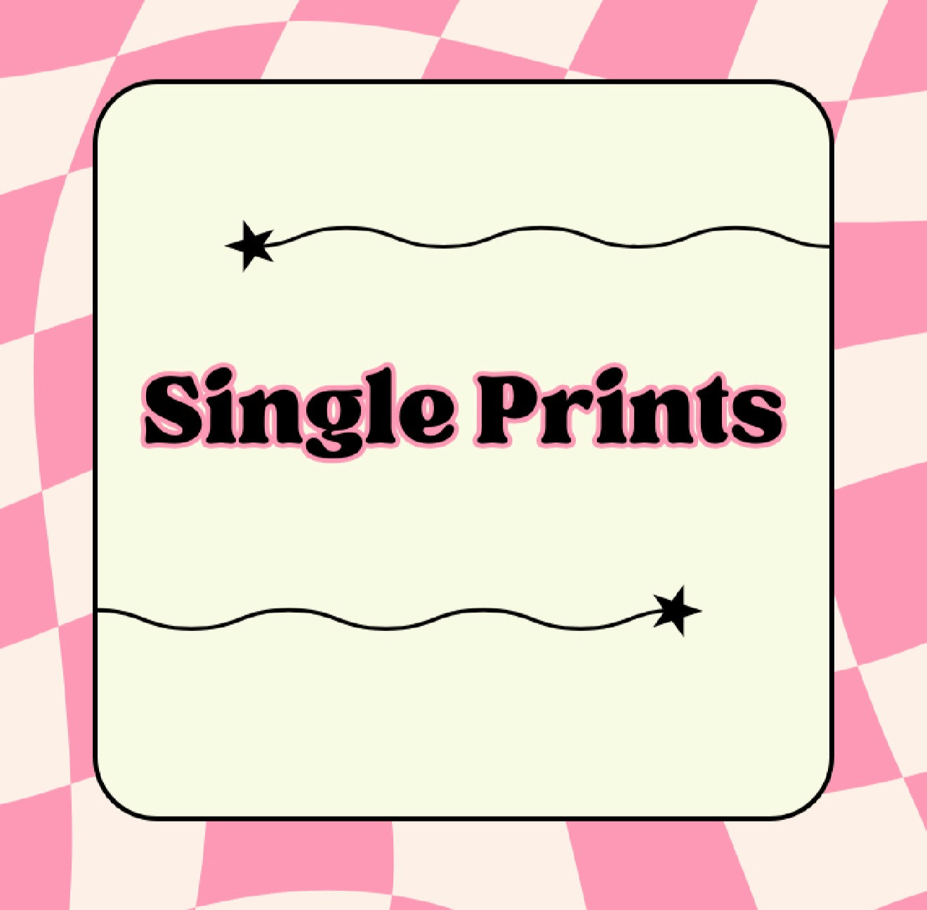 Single Prints